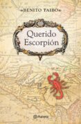 querido escorpión (ebook)-benito taibo-9786070716447 querido escorpión (ebook)-benito taibo-9786070716447