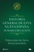 historia general de esta nueva españa. sumaria relación (ebook)-fernando de alva ixtlilxochitl-9786070722547 historia general de esta nueva españa. sumaria relación (ebook)-fernando de alva ixtlilxochitl-9786070722547