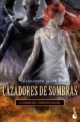 cazadores de sombras 6: ciudad del fuego celestial-cassandra clare-9786070745447 cazadores de sombras 6: ciudad del fuego celestial-cassandra clare-9786070745447
