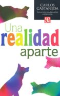 una realidad aparte (ed.especial)-carlos castaneda-9786071618047 una realidad aparte (ed.especial)-carlos castaneda-9786071618047