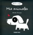 mis animales-xavier deneux-9786077353447 mis animales-xavier deneux-9786077353447