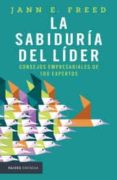 la sabiduria del lider-jann e. freed-9786077470847 la sabiduria del lider-jann e. freed-9786077470847