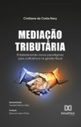 Descarga gratuita de ebooks griegos 4 MEDIAÇÃO TRIBUTÁRIA  (edición en portugués) PDB de CRISTIANE DA COSTA NERY in Spanish