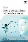 por que caminar si puedes volar-9788403599147 por que caminar si puedes volar-9788403599147