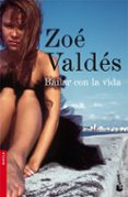 bailar con la vida-zoe valdes-9788408072447 bailar con la vida-zoe valdes-9788408072447