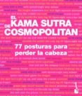el kama sutra de cosmopolitan: 77 posturas para perder la cabeza-9788408088547 el kama sutra de cosmopolitan: 77 posturas para perder la cabeza-9788408088547