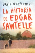 la historia de edgar sawtelle-david wroblewski-9788408095347 la historia de edgar sawtelle-david wroblewski-9788408095347