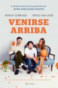 venirse arriba-borja cobeaga-diego san jose-9788408132547 venirse arriba-borja cobeaga-diego san jose-9788408132547