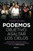 (pe) podemos: objetivo asaltar los cielos-jacobo rivero-9788408139447 (pe) podemos: objetivo asaltar los cielos-jacobo rivero-9788408139447