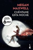 cuentame esta noche-megan maxwell-9788408201847 cuentame esta noche-megan maxwell-9788408201847