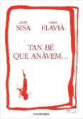 tan bé que anàvem-jaume sisa mestres-carles flavià pons-9788415097747 tan bé que anàvem-jaume sisa mestres-carles flavià pons-9788415097747