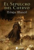 el sepulcro del cuervo (ebook)-nuria masot-9788415389347 el sepulcro del cuervo (ebook)-nuria masot-9788415389347