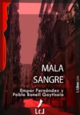 mala sangre (ebook)-pablo bonell goytisolo-9788415414247 mala sangre (ebook)-pablo bonell goytisolo-9788415414247