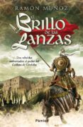 el brillo de las lanzas-ramon muñoz-9788415433347 el brillo de las lanzas-ramon muñoz-9788415433347