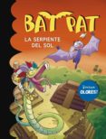 bat pat especial : la serpiente del sol-9788415580447 bat pat especial : la serpiente del sol-9788415580447