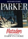 parker 4: matadero-darwyn cooke-9788415685647 parker 4: matadero-darwyn cooke-9788415685647