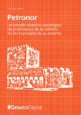 petronor - un estudio historico-sociologico de la influencia de la refineria en los municipios de su entorno (ebook)-9788415759447 petronor - un estudio historico-sociologico de la influencia de la refineria en los municipios de su entorno (ebook)-9788415759447