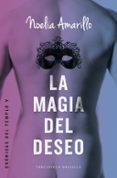 la magia del deseo-noelia amarillo-9788415952947 la magia del deseo-noelia amarillo-9788415952947