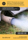 prevencion de riesgos laborales y medioambientales en mantenimiento de vehiculos. tmvg0209 (ebook)-9788415994947 prevencion de riesgos laborales y medioambientales en mantenimiento de vehiculos. tmvg0209 (ebook)-9788415994947
