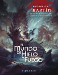 el mundo de hielo y fuego (rustica)-george r.r. martin-9788416035847 el mundo de hielo y fuego (rustica)-george r.r. martin-9788416035847