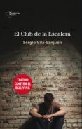 el club de la escalera-sergio vila-sanjuan-9788416096947 el club de la escalera-sergio vila-sanjuan-9788416096947