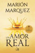un amor real-marion marquez-9788416224647 un amor real-marion marquez-9788416224647