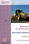 maquinaria de construccion: motoniveladoras (2ª ed.)-jose mª del campo yague-9788416228447 maquinaria de construccion: motoniveladoras (2ª ed.)-jose mª del campo yague-9788416228447