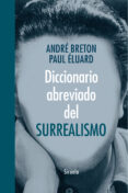 diccionario abreviado del surrealismo-andre breton-paul eluard-9788416396047 diccionario abreviado del surrealismo-andre breton-paul eluard-9788416396047