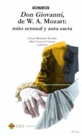 don giovanni, de w.a.mozart: mito sensual y aura sacra-gabriel menendez torrellas-9788416477647 don giovanni, de w.a.mozart: mito sensual y aura sacra-gabriel menendez torrellas-9788416477647