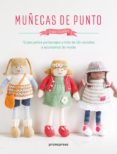 muñecas de punto: 12 pequeños personajes y mas de 50 vestidos y accesorios de moda-louise crowther-9788416504947 muñecas de punto: 12 pequeños personajes y mas de 50 vestidos y accesorios de moda-louise crowther-9788416504947
