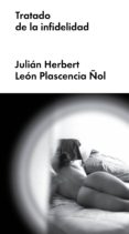 tratado de la infidelidad (ebook)-julian herbert-leon plascencia-9788416665747 tratado de la infidelidad (ebook)-julian herbert-leon plascencia-9788416665747
