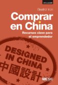 comprar en china. recursos clave para el emprendedor (ebook)-9788416701247 comprar en china. recursos clave para el emprendedor (ebook)-9788416701247