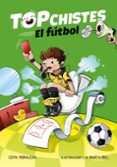 el futbol (top chistes)-9788416712847 el futbol (top chistes)-9788416712847