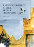 y nuestros rostros, mi vida, breves como fotos (ebook)-9788416830947 y nuestros rostros, mi vida, breves como fotos (ebook)-9788416830947
