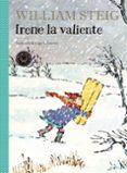 irene la valiente-william steig-9788417059347 irene la valiente-william steig-9788417059347