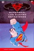 batman y superman -colección novelas gráficas nº17: superman (las cuatro estaciones)-9788417063047 batman y superman -colección novelas gráficas nº17: superman (las cuatro estaciones)-9788417063047