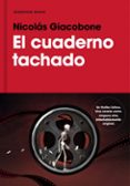 el cuaderno tachado-nicolas giacobone-9788417125547 el cuaderno tachado-nicolas giacobone-9788417125547