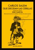 que decidan las cerillas-carlos salem-9788417181147 que decidan las cerillas-carlos salem-9788417181147