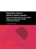 expresion corporal desde la danza creacion-inma tena porta-9788417358747 expresion corporal desde la danza creacion-inma tena porta-9788417358747