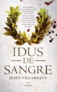 idus de sangre-jesus villanueva jimenez-9788417418847 idus de sangre-jesus villanueva jimenez-9788417418847