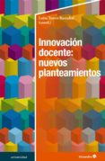 innovacion docente: nuevos planteamientos (ebook)-9788417667047 innovacion docente: nuevos planteamientos (ebook)-9788417667047
