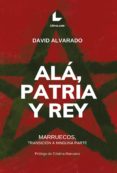 Ebook descargar libros gratis ALÁ, PATRIA Y REY FB2 (Literatura española) de DAVID ALVARADO