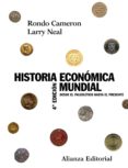 historia economica mundial: desde el paleolitico hasta el present e-rondo cameron-neal larry-9788420647647 historia economica mundial: desde el paleolitico hasta el present e-rondo cameron-neal larry-9788420647647