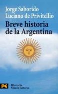 breve historia de la argentina-jorge saborido-luciano de privitellio-9788420660547 breve historia de la argentina-jorge saborido-luciano de privitellio-9788420660547