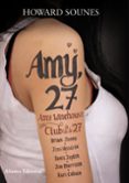 amy, 27: amy winehouse y el club de los de 27-howard sounes-9788420678047 amy, 27: amy winehouse y el club de los de 27-howard sounes-9788420678047