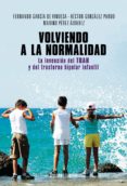 volviendo a la normalidad. la invención del tdah y del trastorno bipolar infantil (ebook)-fernando garcia de vinuesa-hector gonzalez pardo-marino perez alvarez-9788420687247 volviendo a la normalidad. la invención del tdah y del trastorno bipolar infantil (ebook)-fernando garcia de vinuesa-hector gonzalez pardo-marino perez alvarez-9788420687247