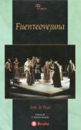 fuenteovejuna-felix lope de vega-9788421614747 fuenteovejuna-felix lope de vega-9788421614747