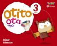 otito, ota y yo 3 años primer trimestre (educacion infantil)-9788421666647 otito, ota y yo 3 años primer trimestre (educacion infantil)-9788421666647