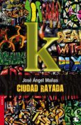 ciudad rayada-jose angel mañas-9788423341047 ciudad rayada-jose angel mañas-9788423341047