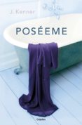 poséeme (trilogía stark 2) (ebook)-j. kenner-9788425351747 poséeme (trilogía stark 2) (ebook)-j. kenner-9788425351747
